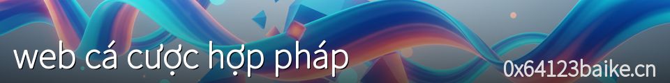 web cá cược hợp pháp